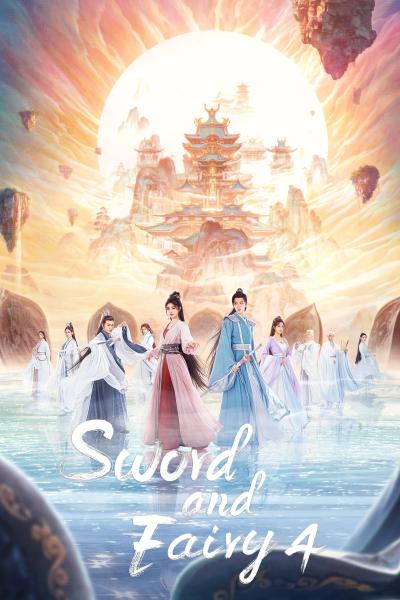 Sword and Fairy 4 (2024) เซียนกระบี่พิชิตมาร 4