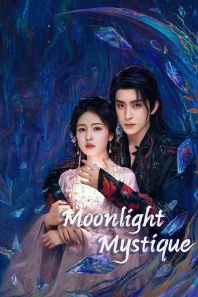 Moonlight Mystique (2025) ตำนานรักสวรรค์จันทรา