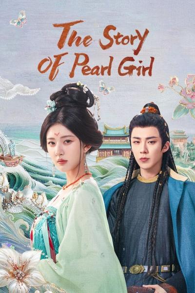 เรื่องราวหญิงสาวอัญมณี The Story of Pearl Girl (2024)