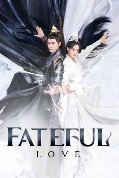 ลิขิตรักสองนครา Fateful Love (2024)