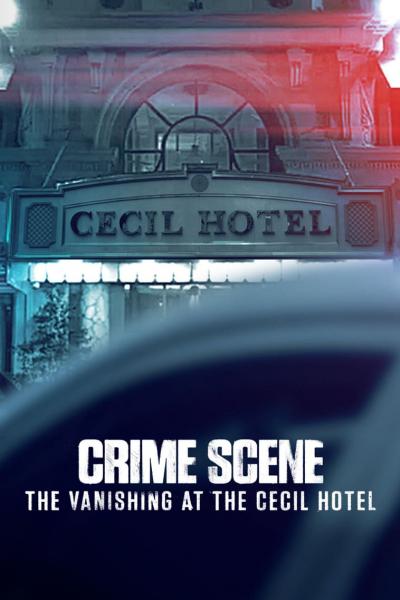 Crime Scene: The Vanishing at the Cecil Hotel (การหายตัวไปที่โรงแรมเซซิล)