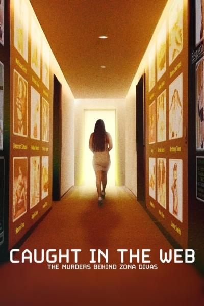 Caught in the Web: The Murders Behind Zona Divas (2024) ฆาตกรรมหลังเว็บ Zona Divas